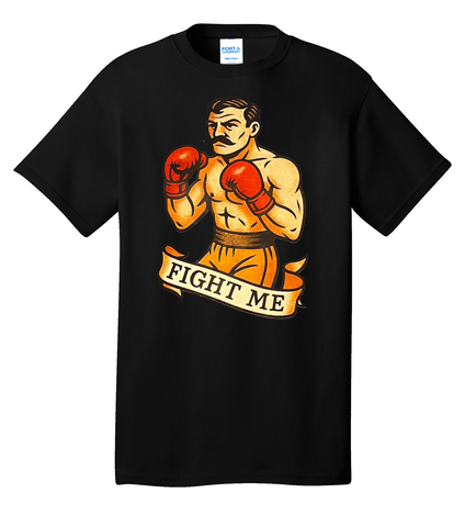 Fight Me Tee – Vintage Boxer Graphic Shirt -- **Limited Run Tee**