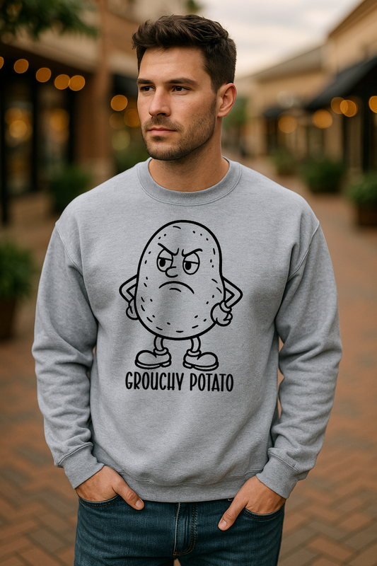 Grouchy Potato- Sweatshirt