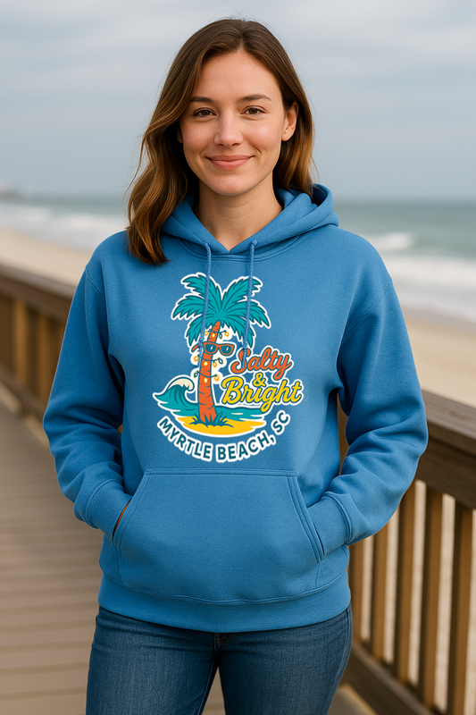 Salty & Bright – Myrtle Beach, SC – Hoodie